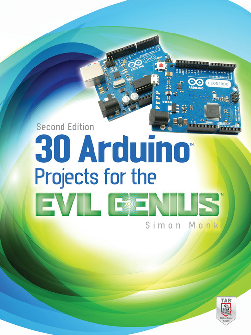 Title details for 30 Arduino Projects for the Evil Genius by Simon Monk - Wait list